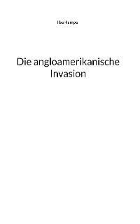 Cover Die angloamerikanische Invasion