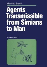 Cover Agents Transmissible from Simians to Man