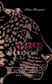 Cover From Wounds to Wholeness