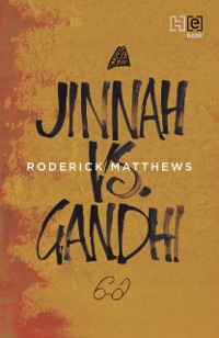 Cover Jinnah vs. Gandhi