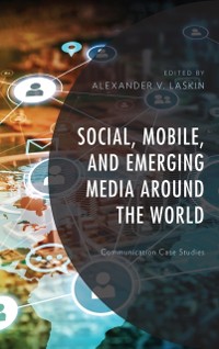 Cover Social, Mobile, and Emerging Media around the World