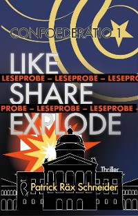 Cover Confoederatio 1: Like - Share - Explode