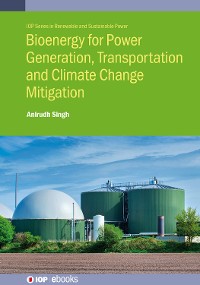 Cover Bioenergy for Power Generation, Transportation and Climate Change Mitigation