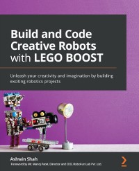 Cover Build and Code Creative Robots with LEGO BOOST