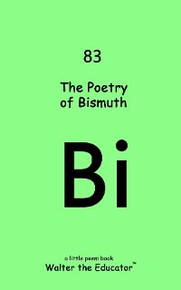 Cover The Poetry of Bismuth