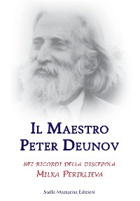 Cover Il Maestro Peter Deunov nei ricordi di Milka Periklieva