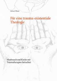 Cover Für eine trauma-existentiale Theologie