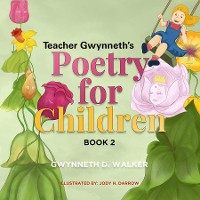 Cover Teacher Gwynneth's Poetry for Children