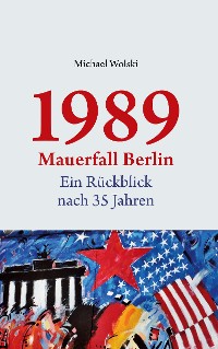 Cover 1989 Mauerfall Berlin