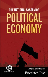 Cover The National System of Political Economy - Imperium Press