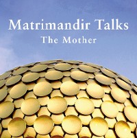 Cover Matrimandir Talks