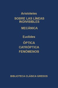 Cover Sobre las líneas indivisibles. Mecánica. Óptica. caóptrica. Fenómenos.