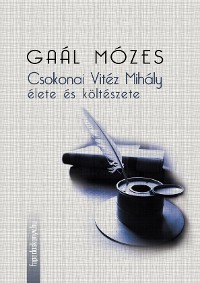 Cover Csokonai Vitéz Mihály élete és költészete