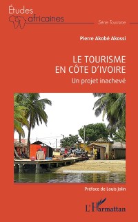 Cover Le tourisme en Côte d''Ivoire