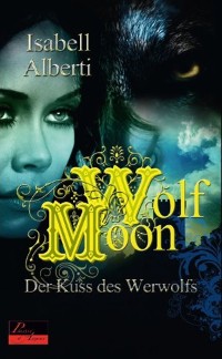 Cover Wolf Moon: Der Kuss des Werwolfs