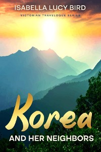 Cover Korea and Her Neighbors