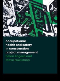 Cover Occupational Health and Safety in Construction Project Management