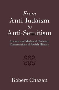Cover From Anti-Judaism to Anti-Semitism