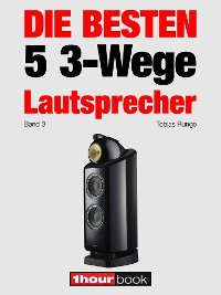 Cover Die besten 5 3-Wege-Lautsprecher (Band 3)