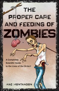 Cover The Proper Care and Feeding of Zombies