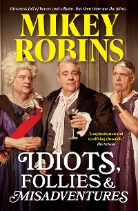 Cover Idiots, Follies and Misadventures
