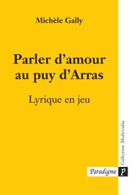 Cover Parler d’amour au puy d’Arras