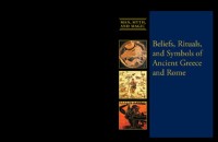 Cover Beliefs, Rituals, and Symbols of Ancient Greece and Rome