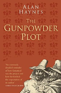 Cover The Gunpowder Plot: Classic Histories Series