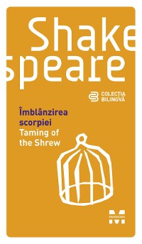 Cover Îmblânzirea scorpiei / Taming of the Shrew (Ediție bilingvă)