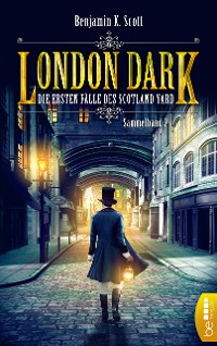 Cover London Dark - Die ersten Fälle des Scotland Yard