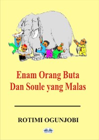 Cover Enam Orang Buta Dan Soule Yang Malas