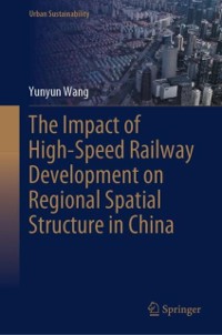 Cover Impact of High-Speed Railway Development on Regional Spatial Structure in China