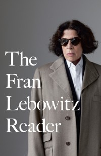 Cover Fran Lebowitz Reader