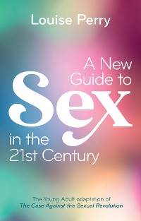 Cover A New Guide to Sex in the 21st Century