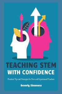 Cover Teaching STEM with Confidence