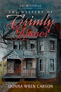 Cover The Mystery of Grimly Manor