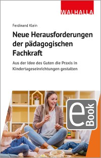 Cover Neue Herausforderungen der pädagogischen Fachkraft im Epochenumbruch