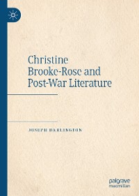 Cover Christine Brooke-Rose and Post-War Literature