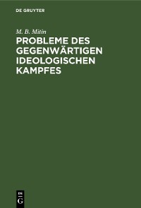 Cover Probleme des gegenwärtigen ideologischen Kampfes