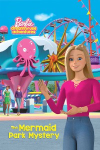 Cover Barbie™:  The Mermaid Park Mystery