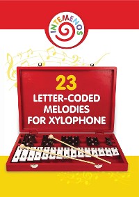 Cover 23 Letter-Coded Melodies for Xylophone: Easy Play Songs - Xylophone Sheet Music for Beginner