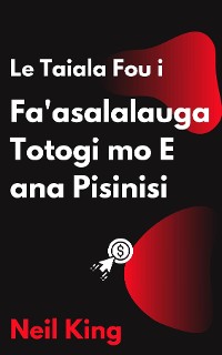 Cover Le Taiala Fou i Fa'asalalauga Totogi mo E ana Pisinisi