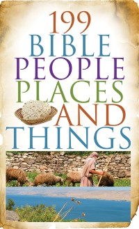 Cover 199 Bible People, Places, and Things