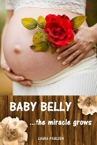 Cover Baby Belly...the miracle grows