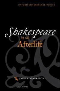 Cover Shakespeare and the Afterlife