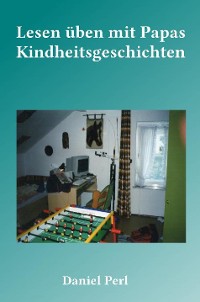 Cover Lesen üben mit Papas Kindheitsgeschichten