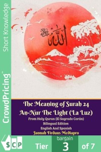 Cover Meaning of Surah 24 An-Nur The Light (La Luz) From Holy Quran (El Sagrado Coran) Bilingual Edition English Spanish