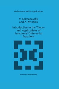 Cover Introduction to the Theory and Applications of Functional Differential Equations
