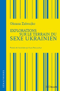Cover Explorations sur le terrain du sexe ukrainien
