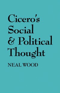 Cover Cicero's Social and Political Thought